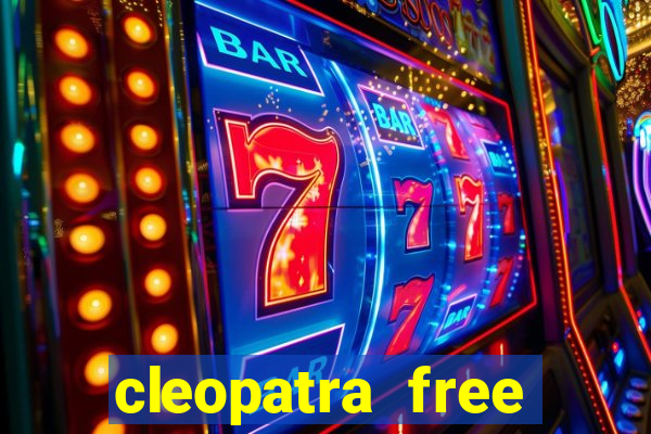 cleopatra free slots machines