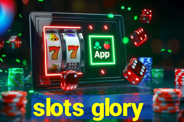 slots glory