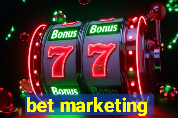 bet marketing