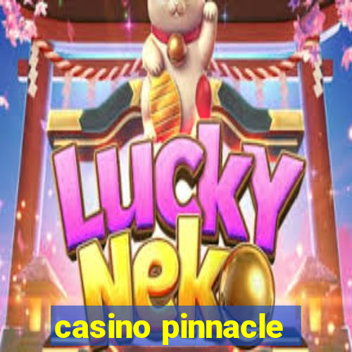 casino pinnacle