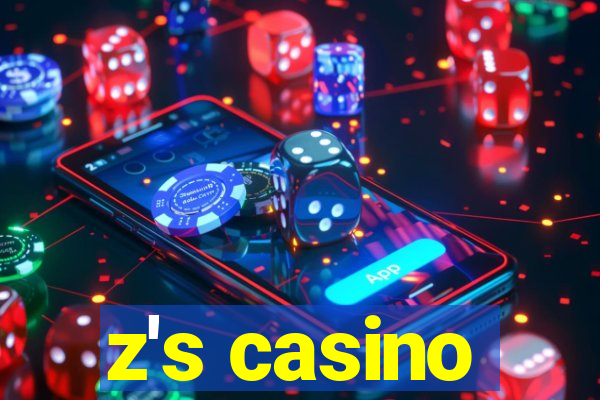 z's casino