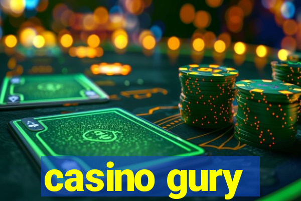 casino gury