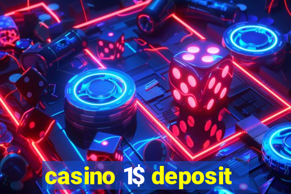 casino 1$ deposit