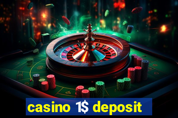 casino 1$ deposit