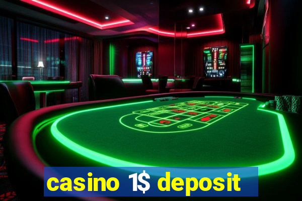 casino 1$ deposit