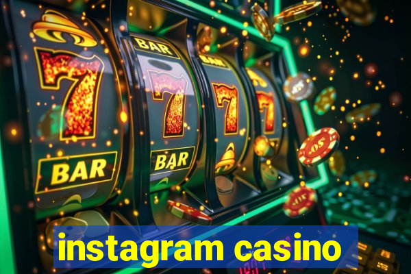 instagram casino