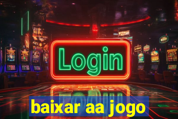 baixar aa jogo