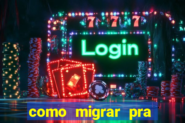 como migrar pra tim beta