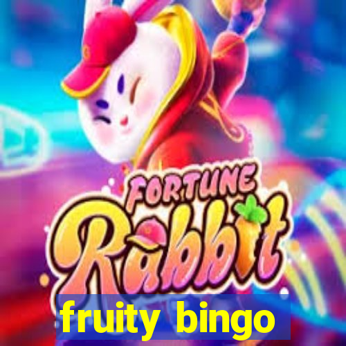 fruity bingo