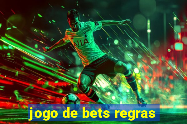 jogo de bets regras