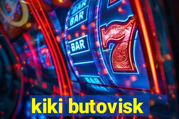 kiki butovisk