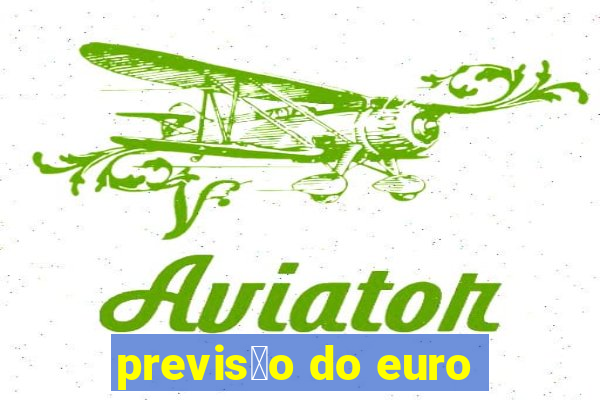 previs茫o do euro