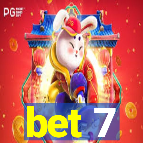 bet 7