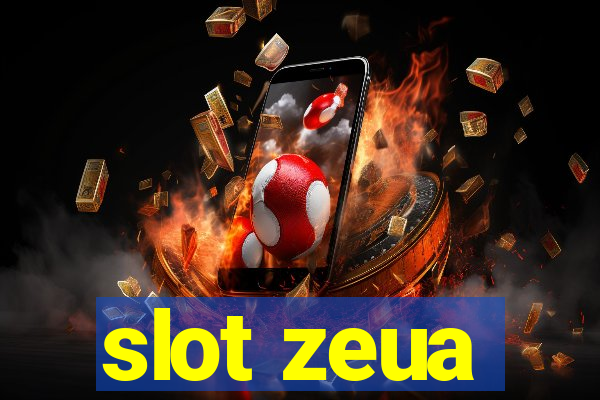 slot zeua