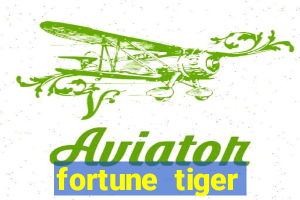 fortune tiger deposito de 1 real