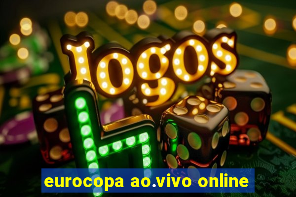 eurocopa ao.vivo online