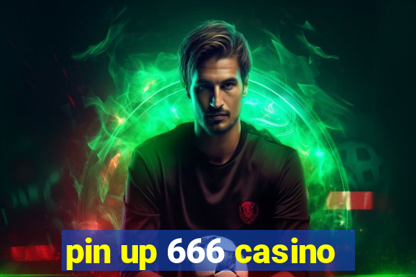 pin up 666 casino