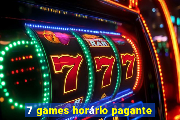 7 games horário pagante