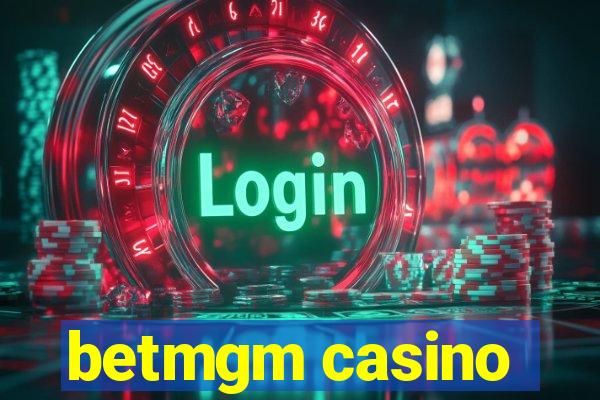 betmgm casino