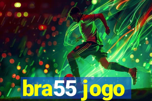 bra55 jogo