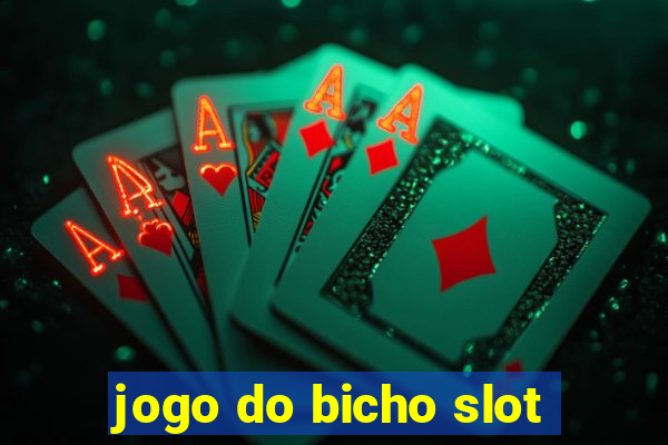 jogo do bicho slot