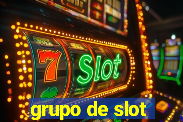 grupo de slot