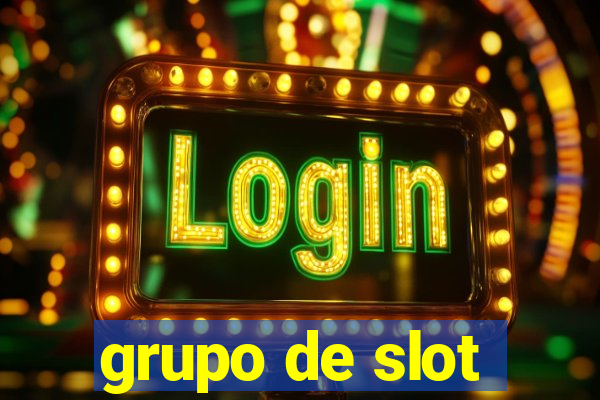 grupo de slot