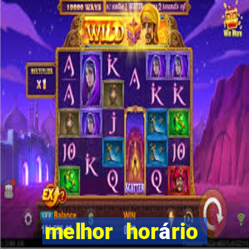 melhor horário para jogar fortune touro hoje