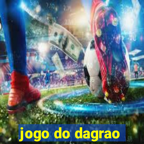 jogo do dagrao