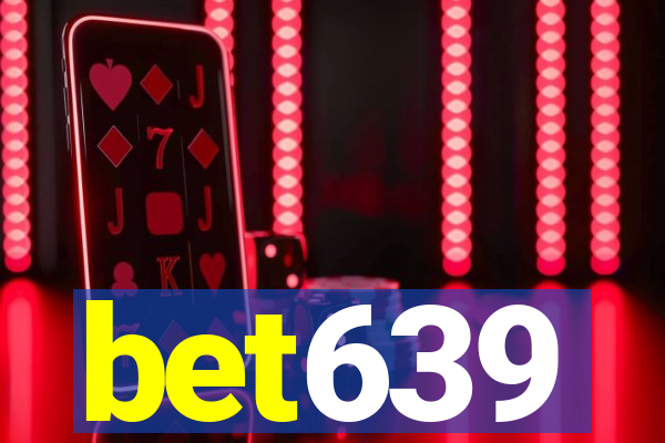 bet639