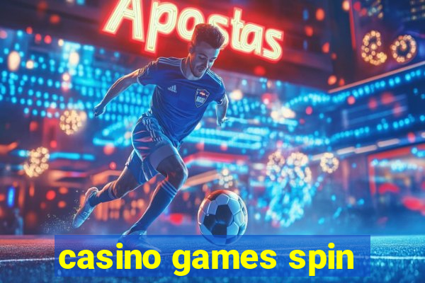 casino games spin