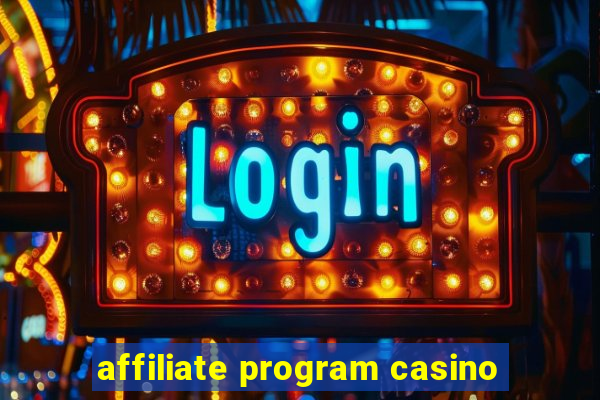 affiliate program casino