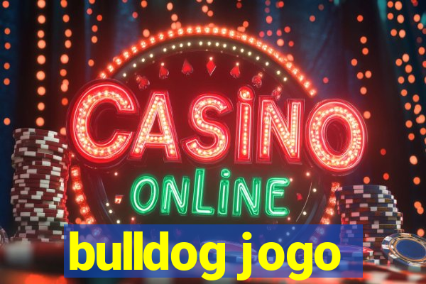 bulldog jogo