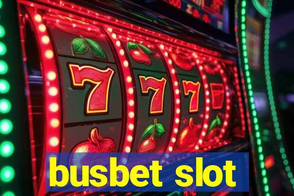 busbet slot