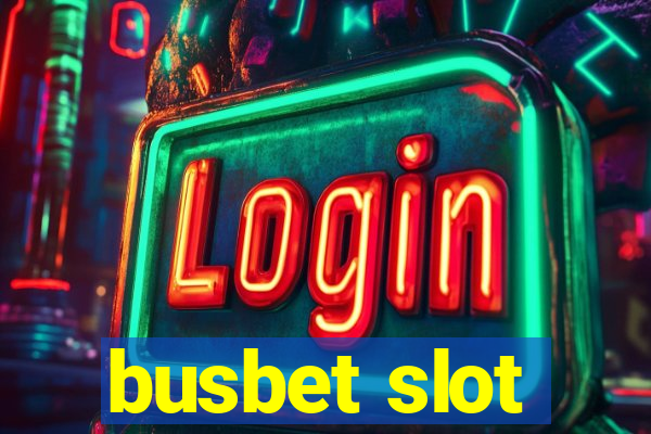 busbet slot