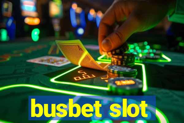 busbet slot