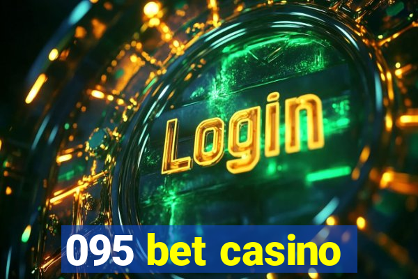 095 bet casino