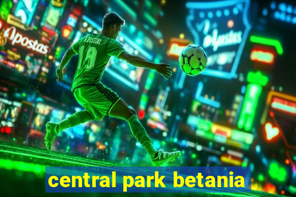 central park betania