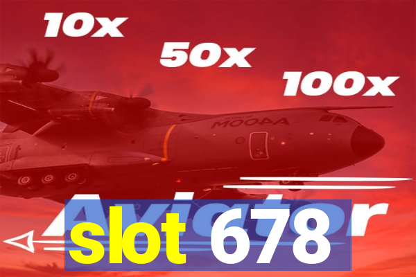 slot 678