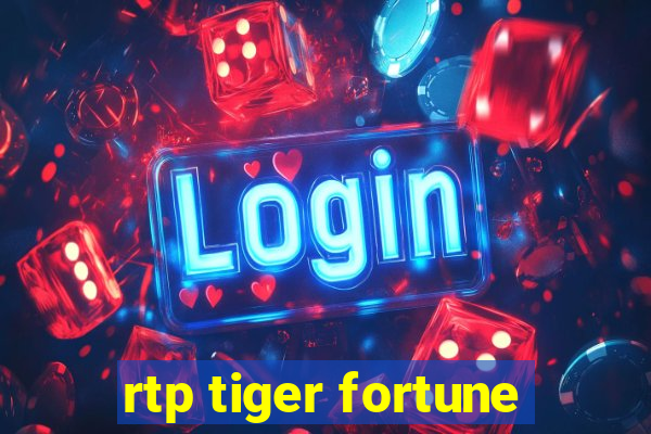 rtp tiger fortune