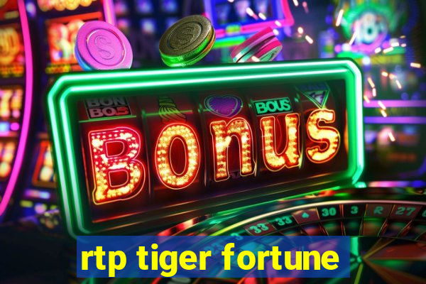 rtp tiger fortune