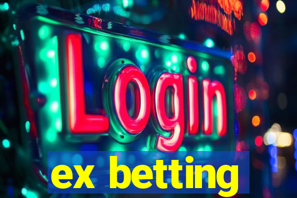 ex betting