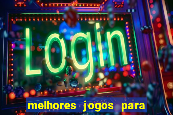 melhores jogos para ganhar dinheiro online