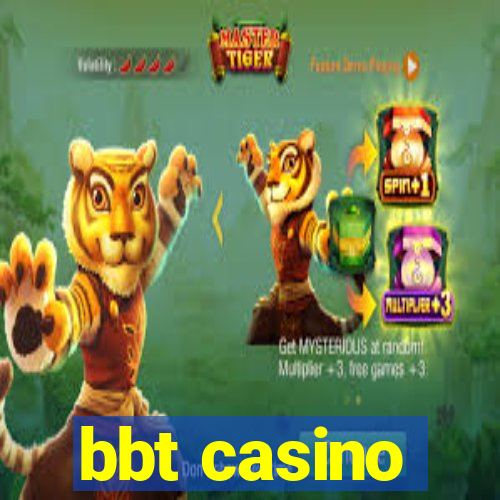 bbt casino