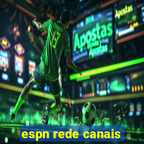 espn rede canais