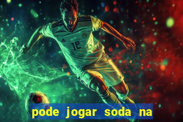 pode jogar soda na caixa de gordura