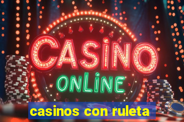 casinos con ruleta