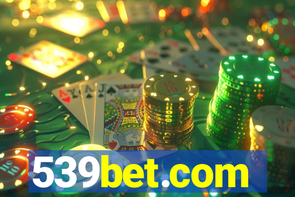 539bet.com