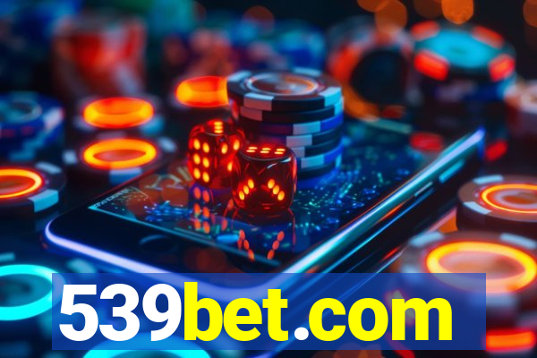 539bet.com