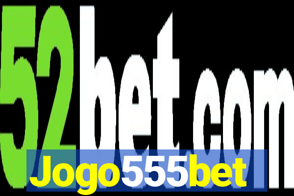 Jogo555bet